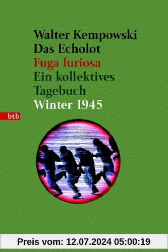 Das Echolot - Fuga furiosa - Ein kollektives Tagebuch - Winter 1945 - (3. Teil des Echolot-Projekts): Ein kollektives Tagebuch  - Winter 1945: 4 Bde.